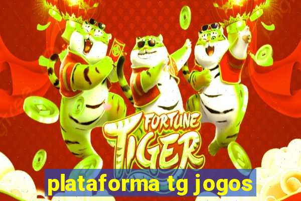 plataforma tg jogos